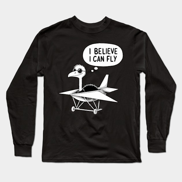 I believe I can Fly Ostrich Long Sleeve T-Shirt by DoodleDashDesigns